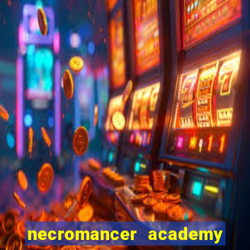 necromancer academy and the genius summoner ler